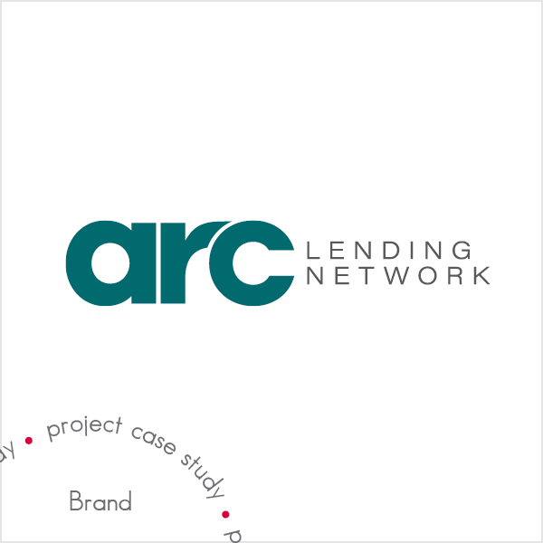 Case Study ARC Lending Network Brand