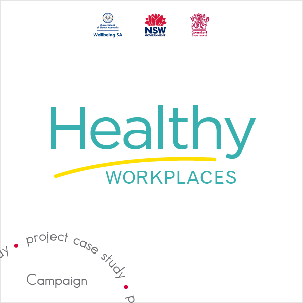 Case Study Healthy Workplaces Campaign